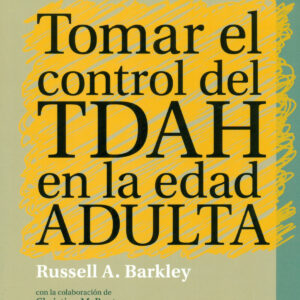 Tomar el control del TDAH en la edad adulta