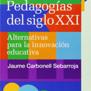 Pedagogías del siglo XXI