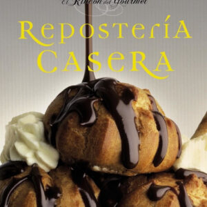 Repostería casera (El rincón del gourmet)