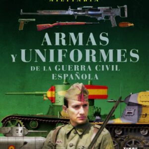 Armas y uniformes de la guerra civil española