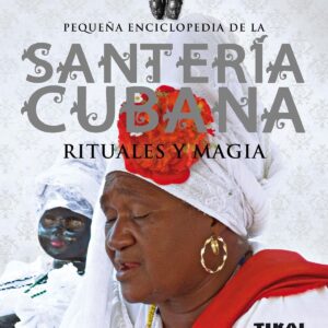 Santeria cubana:rituales y magia