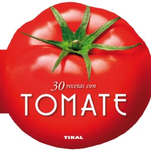 30 recetas con tomate