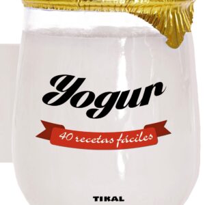 40 recetas fáciles con Yogur