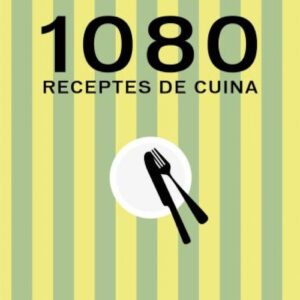 1080 receptes de cuina