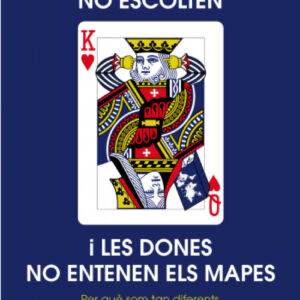 Per què els homes no escolten i les dones no entenen els mapes?