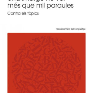 Una imatge no val mes que mil paraules