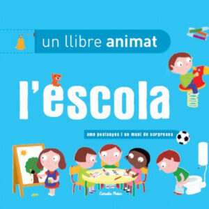 L'escola, un llibre animat