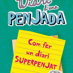 Diari d'una penjada. Com fer un diari superpenjat