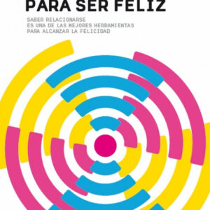 Comunicar bien para ser feliz