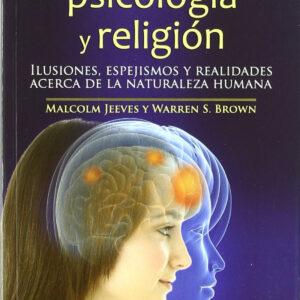 Neurociencia, psicología y religión