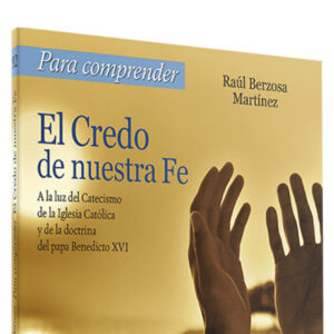 El Credo de nuestra Fe