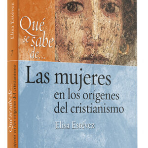 Que se sabe de... mujeres en origenes cristianismo