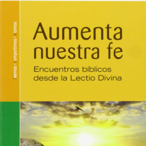 Aumenta nuestra fe