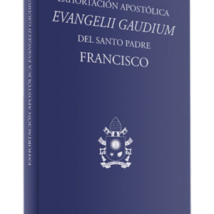 Exhortacion Apostolica Evangelii gaudium.(Varios)