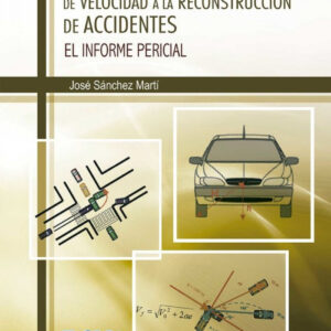 Aplicación de los cálculos de velocidad a la reconstrucción de accidentes