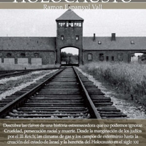 BREVE HISTORIA DEL HOLOCAUSTO
