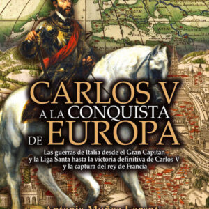 Carlos V a la conquista de Europa