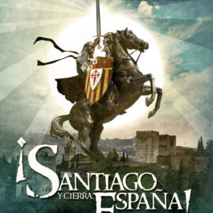 ¡Santiago y cierra España!