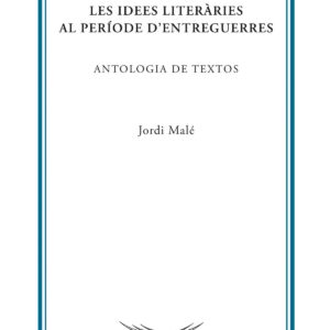 Idees literaries al periode d'entreguerres, les