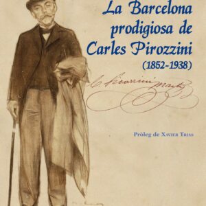Barcelona prodigiosa de carles pirozzini
