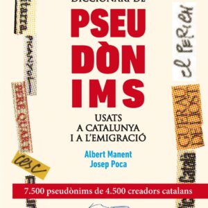 Diccionari de pseudònims usats a Catalunya i a l'emigració