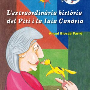 L'extraordinària història del Piti i la Iaia Canària