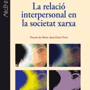 La relació interpersonal en la societat xarxa