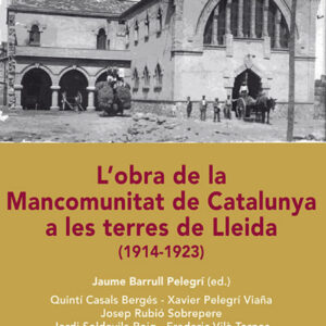 L'obra de la Mancomunitat de Catalunya a les terres de Lleida
