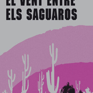 El vent entre els saguaros