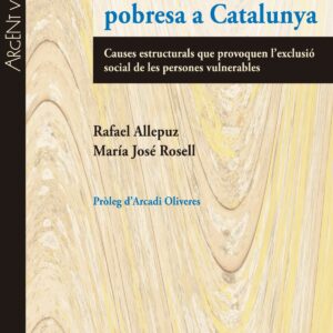 Anatomia de la pobresa a Catalunya