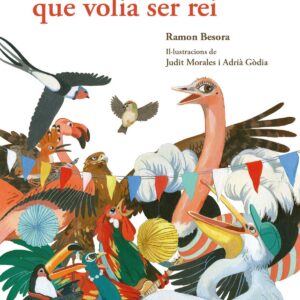 L´ocell sense nom que volia ser rei