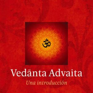 Vedanta Advaita, una introducción
