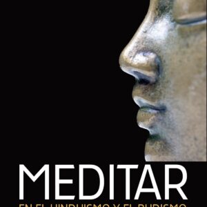 Meditar en el hinduismo y el budismo