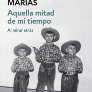 Aquella mitad de mi tiempo