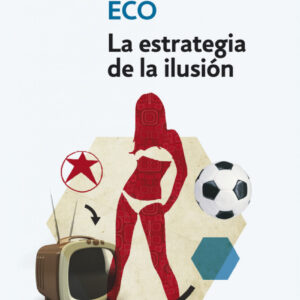 Estrategia De La Ilusion, La