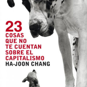 23 cosas que no te cuentan sobre el capitalismo