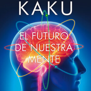 El futuro de nuestra mente