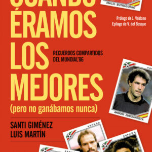 CUANDO ÉRAMOS LOS MEJORES