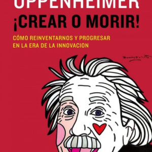 ¡Crear o morir!