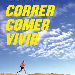 Correr, comer, vivir