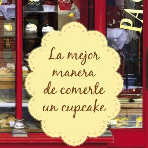 La mejor manera de comerte un cupcake
