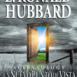 Scientology: un nuevo punto de vista sobre la vida
