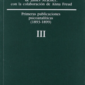 O.C FREUD 3 PRIMERAS PUBLICACIONES PSICOANALITICAS