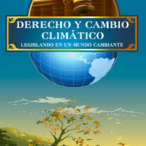 DERECHO Y CAMBIO CLIMÁTICO