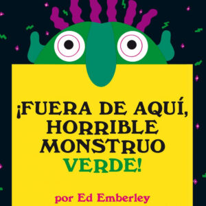 ¡FUERA DE AQUI, HORRIBLE MONSTRUO VERDE!