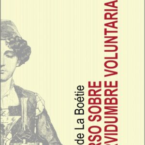 Discurso sobre servidumbre voluntaria