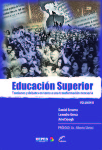 EDUCACION SUPERIOR II''TENSIONES Y DEBATES EN TORNO A UNA TR