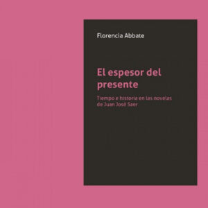 EL ESPESOR DEL PRESENTE