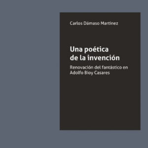 UNA POETICA DE LA INVENCION