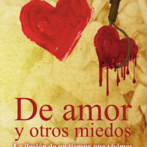 De amor y otros miedos